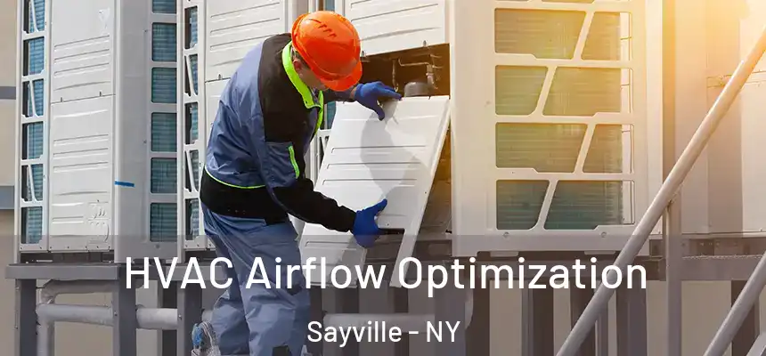  HVAC Airflow Optimization Sayville - NY