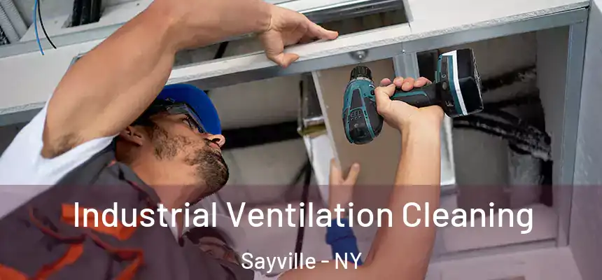  Industrial Ventilation Cleaning Sayville - NY
